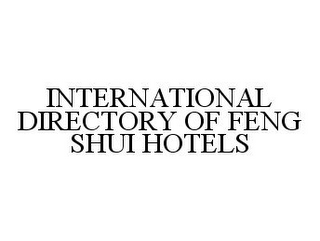 INTERNATIONAL DIRECTORY OF FENG SHUI HOTELS