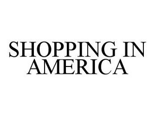 SHOPPING IN AMERICA