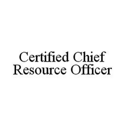 CERTIFIED CHIEF RESOURCE OFFICER