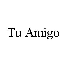 TU AMIGO