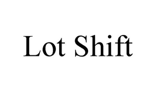 LOT SHIFT