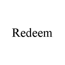 REDEEM