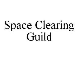 SPACE CLEARING GUILD