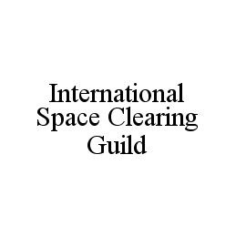 INTERNATIONAL SPACE CLEARING GUILD