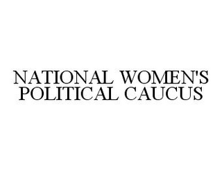 NATIONAL WOMEN'S POLITICAL CAUCUS