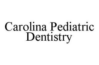 CAROLINA PEDIATRIC DENTISTRY