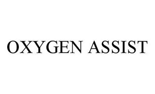 OXYGEN ASSIST