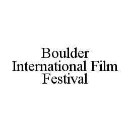 BOULDER INTERNATIONAL FILM FESTIVAL