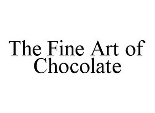 THE FINE ART OF CHOCOLATE