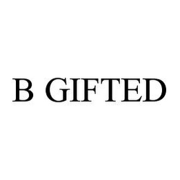 B GIFTED