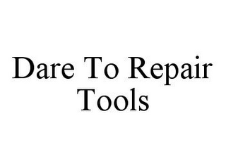 DARE TO REPAIR TOOLS