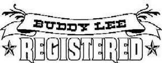 BUDDY LEE REGISTERED