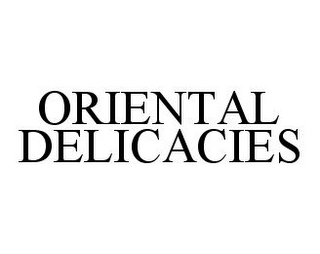 ORIENTAL DELICACIES