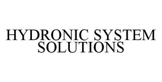 HYDRONIC SYSTEM SOLUTIONS