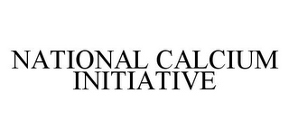 NATIONAL CALCIUM INITIATIVE