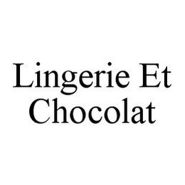 LINGERIE ET CHOCOLAT