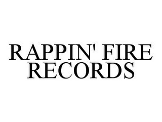 RAPPIN' FIRE RECORDS