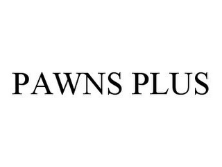 PAWNS PLUS