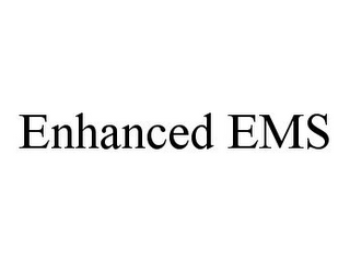 ENHANCED EMS