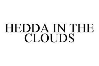 HEDDA IN THE CLOUDS