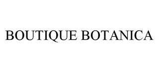 BOUTIQUE BOTANICA