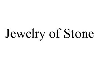 JEWELRY OF STONE