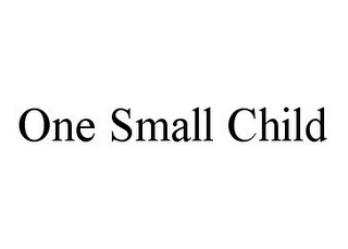 ONE SMALL CHILD