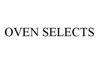 OVEN SELECTS