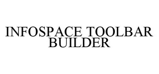 INFOSPACE TOOLBAR BUILDER