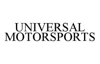 UNIVERSAL MOTORSPORTS