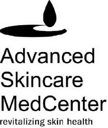 ADVANCED SKINCARE MEDCENTER REVITALIZING SKIN HEALTH