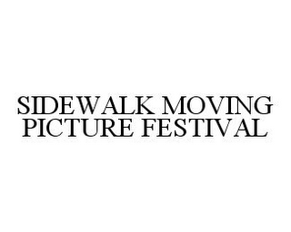 SIDEWALK MOVING PICTURE FESTIVAL