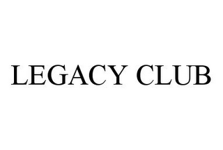 LEGACY CLUB