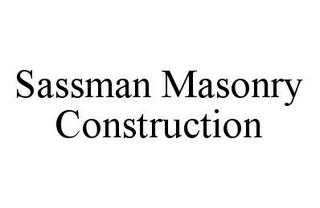 SASSMAN MASONRY CONSTRUCTION