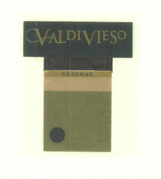 VALDIVIESO RESERVE