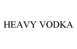 HEAVY VODKA