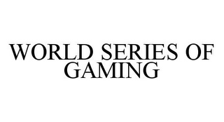 WORLD SERIES OF GAMING