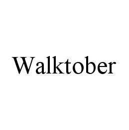 WALKTOBER