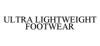 ULTRA LIGHTWEIGHT FOOTWEAR