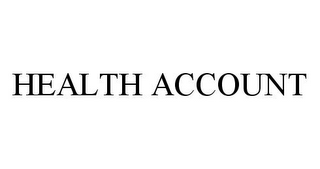 HEALTH ACCOUNT