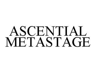 ASCENTIAL METASTAGE