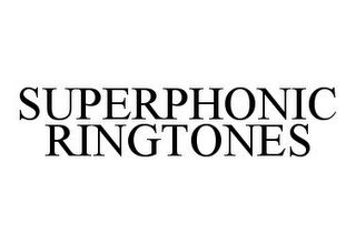 SUPERPHONIC RINGTONES