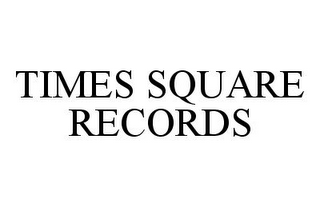 TIMES SQUARE RECORDS