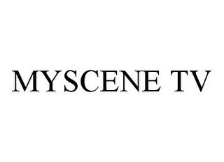 MYSCENE TV