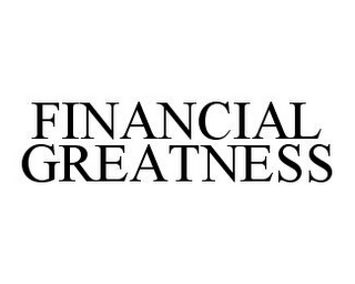 FINANCIAL GREATNESS