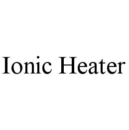 IONIC HEATER