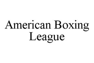 AMERICAN BOXING LEAGUE