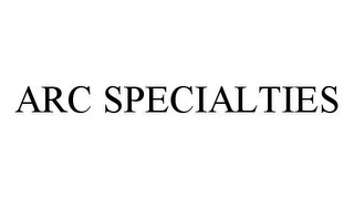 ARC SPECIALTIES