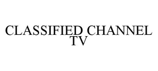 CLASSIFIED CHANNEL TV