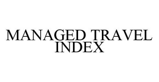 MANAGED TRAVEL INDEX